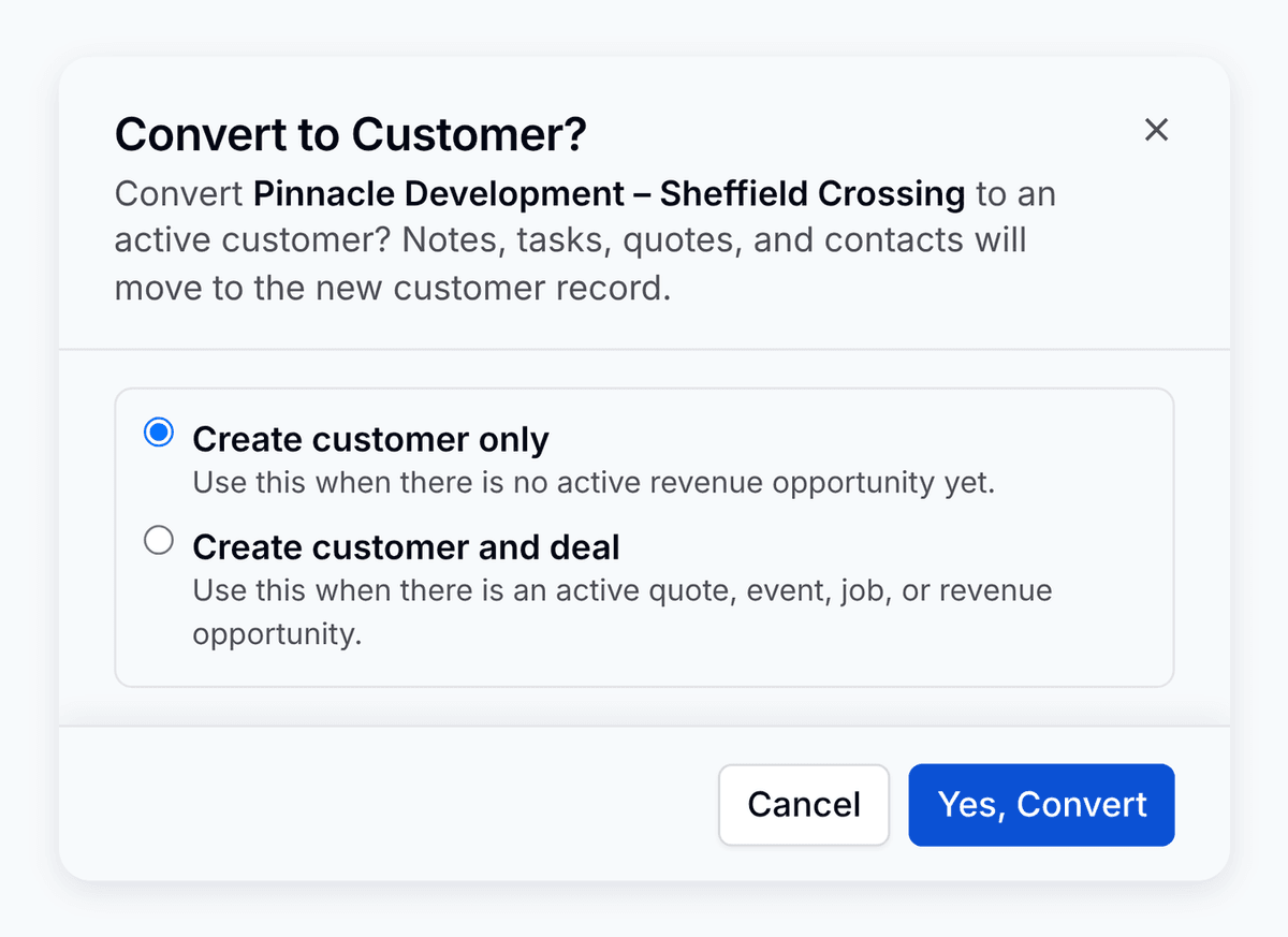 The Convert to Customer confirmation, with the choice to create the customer alone or with a deal.
