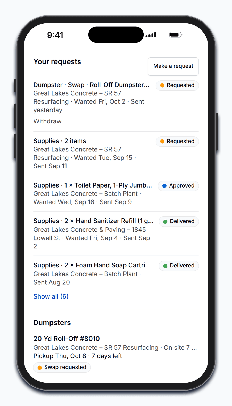 A PortaPro customer portal on a phone: Your requests with a Make a request button, a dumpster swap request marked Requested with a Withdraw link above supply requests marked Requested, Approved and Delivered, then the Dumpsters section with a 20 Yd Roll-Off, its site, days on site, pickup date and a Swap requested pill.