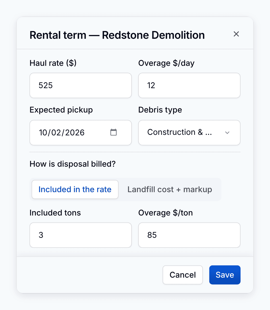 A rental term's economics in PortaPro: haul rate, overage per day, expected pickup, debris type, and How is disposal billed? set to Included in the rate with its included tons and overage per ton.